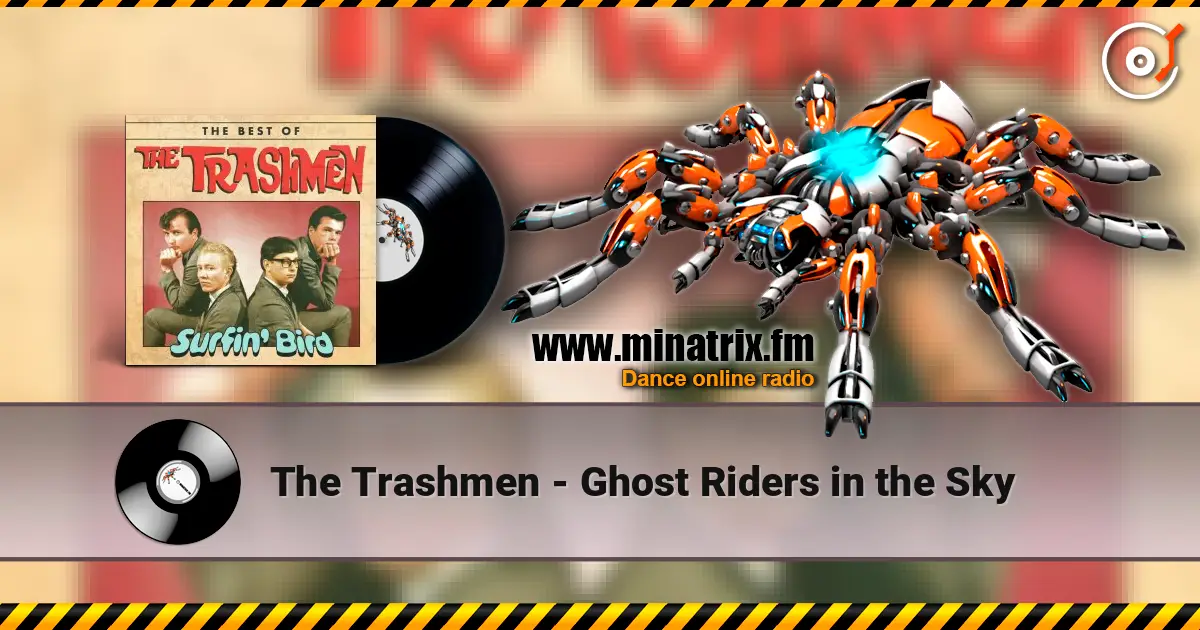 The Trashmen - Ghost Riders in the Sky écouter en ligne en haute qualité | Minatrix.FM