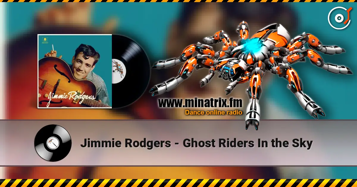Jimmie Rodgers - Ghost Riders In the Sky écouter en ligne en haute qualité | Minatrix.FM