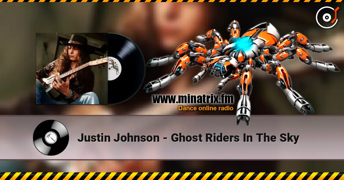Justin Johnson - Ghost Riders In The Sky écouter en ligne en haute qualité | Minatrix.FM