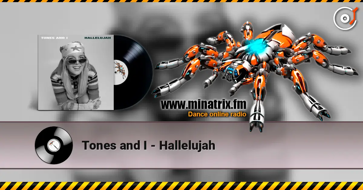 Tones and I - Hallelujah écouter en ligne en haute qualité | Minatrix.FM
