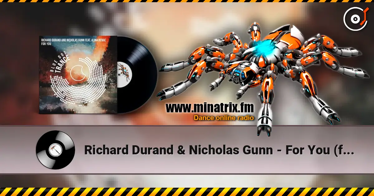 Richard Durand & Nicholas Gunn - For You (feat. Alina Renae) écouter en ligne en haute qualité | Minatrix.FM