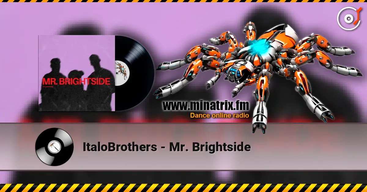 ItaloBrothers - Mr. Brightside écouter en ligne en haute qualité | Minatrix.FM