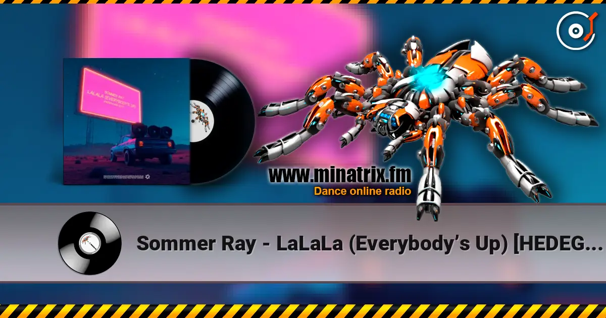 Sommer Ray - LaLaLa (Everybody’s Up) [HEDEGAARD Edit] écouter en ligne en haute qualité | Minatrix.FM