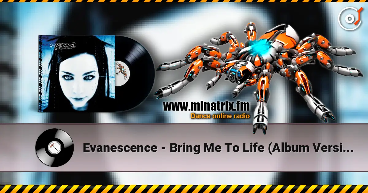 Evanescence - Bring Me To Life (Album Version) écouter en ligne en haute qualité | Minatrix.FM