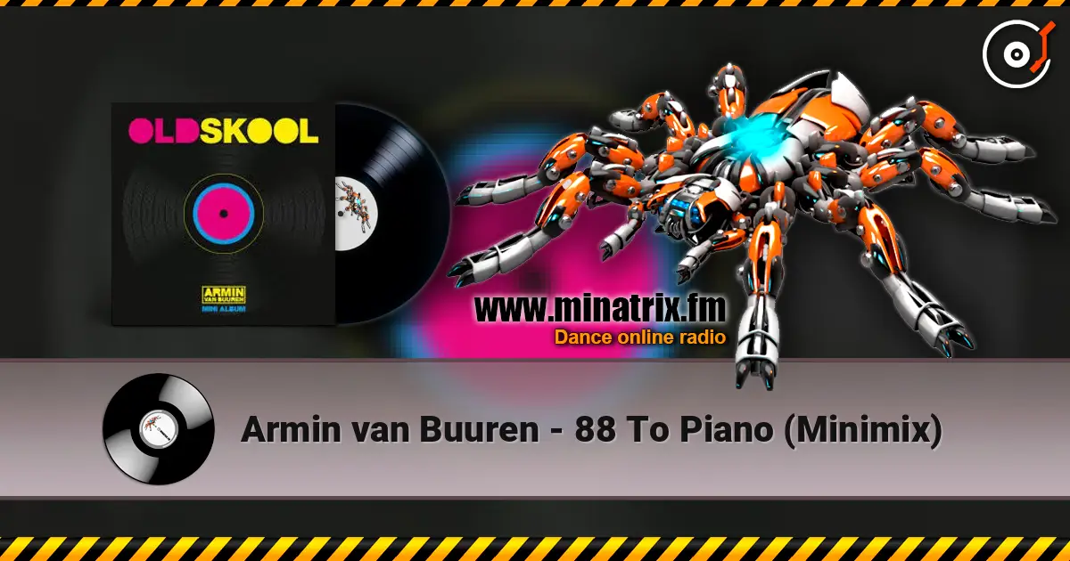 Armin van Buuren - 88 To Piano (Minimix) écouter en ligne en haute qualité | Minatrix.FM