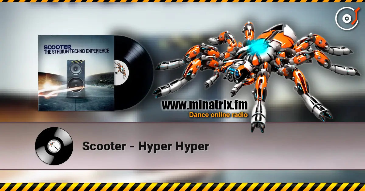 Scooter - Hyper Hyper écouter en ligne en haute qualité | Minatrix.FM