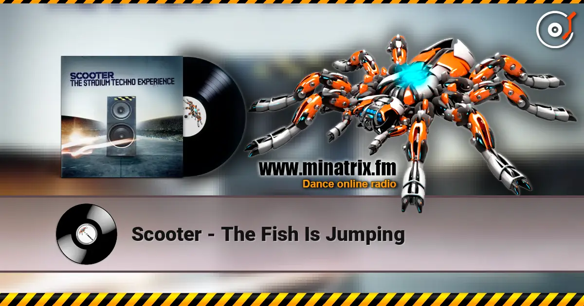 Scooter - The Fish Is Jumping écouter en ligne en haute qualité | Minatrix.FM