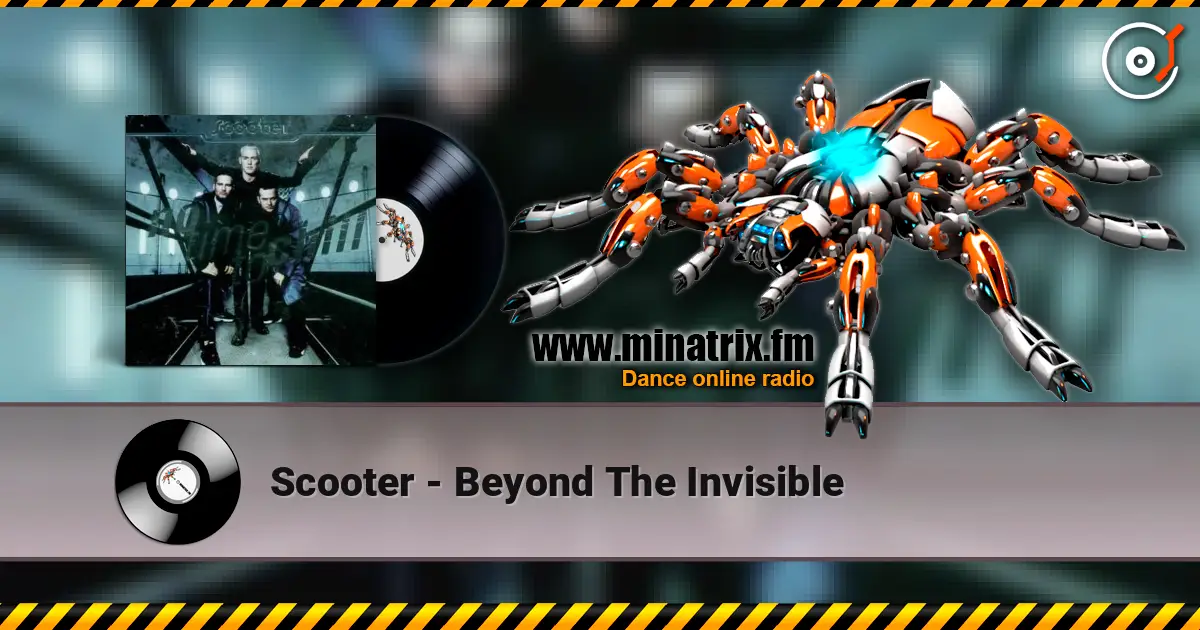 Scooter - Beyond The Invisible écouter en ligne en haute qualité | Minatrix.FM