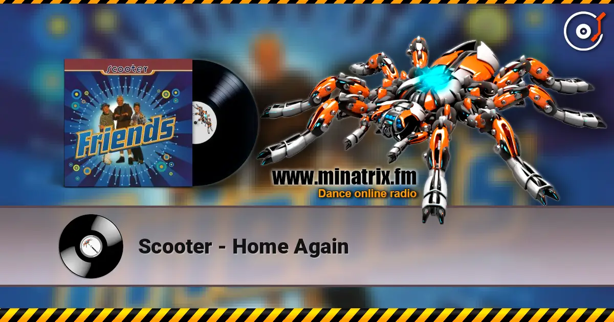Scooter - Home Again écouter en ligne en haute qualité | Minatrix.FM