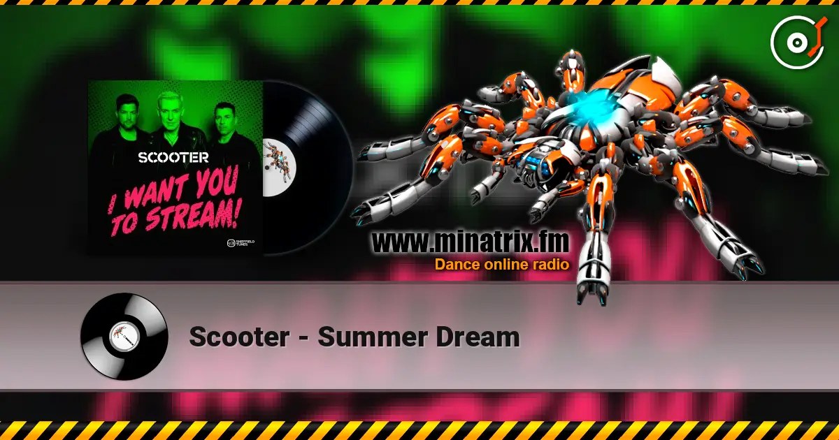 Scooter - Summer Dream écouter en ligne en haute qualité | Minatrix.FM