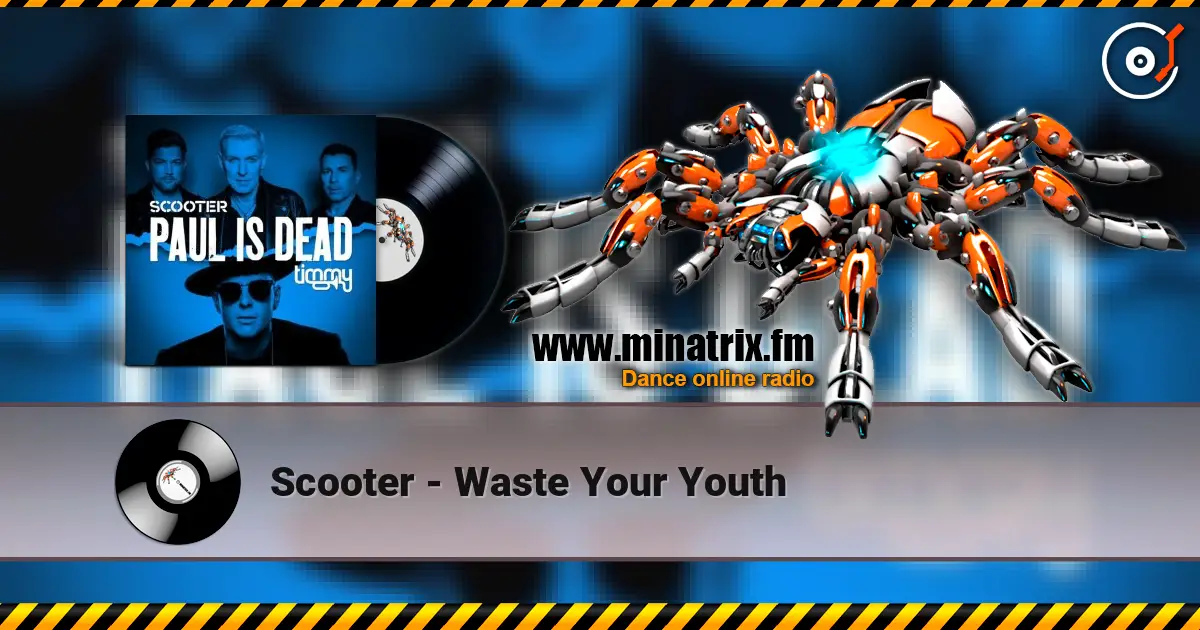 Scooter - Waste Your Youth écouter en ligne en haute qualité | Minatrix.FM