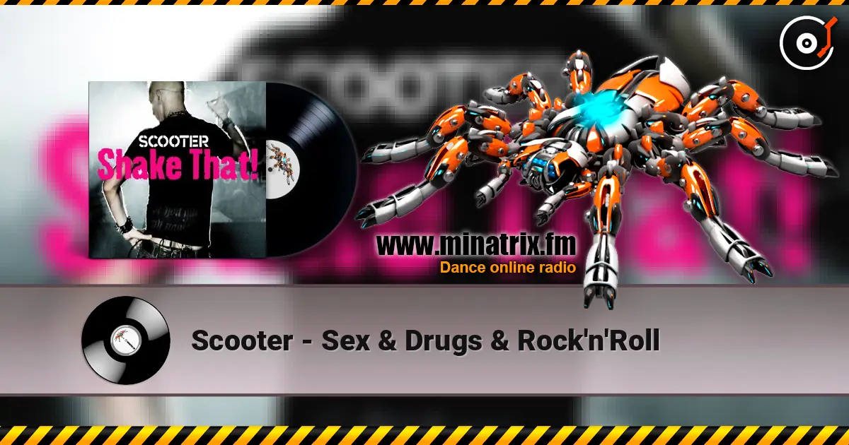 Scooter - Sex & Drugs & Rock'n'Roll écouter en ligne en haute qualité | Minatrix.FM