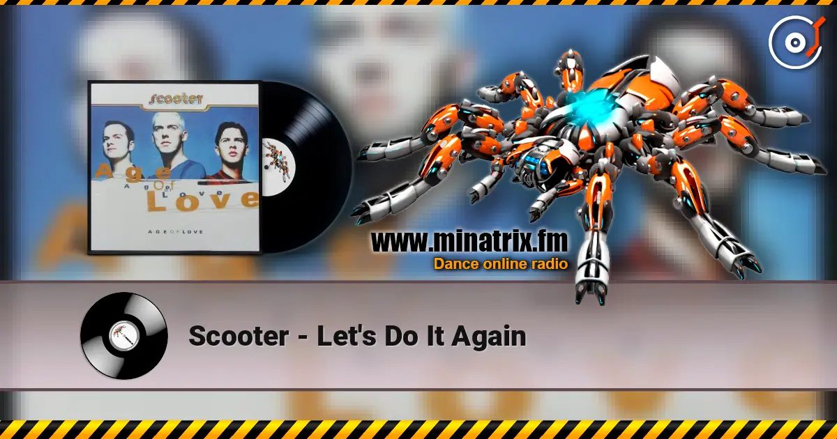 Scooter - Let's Do It Again écouter en ligne en haute qualité | Minatrix.FM