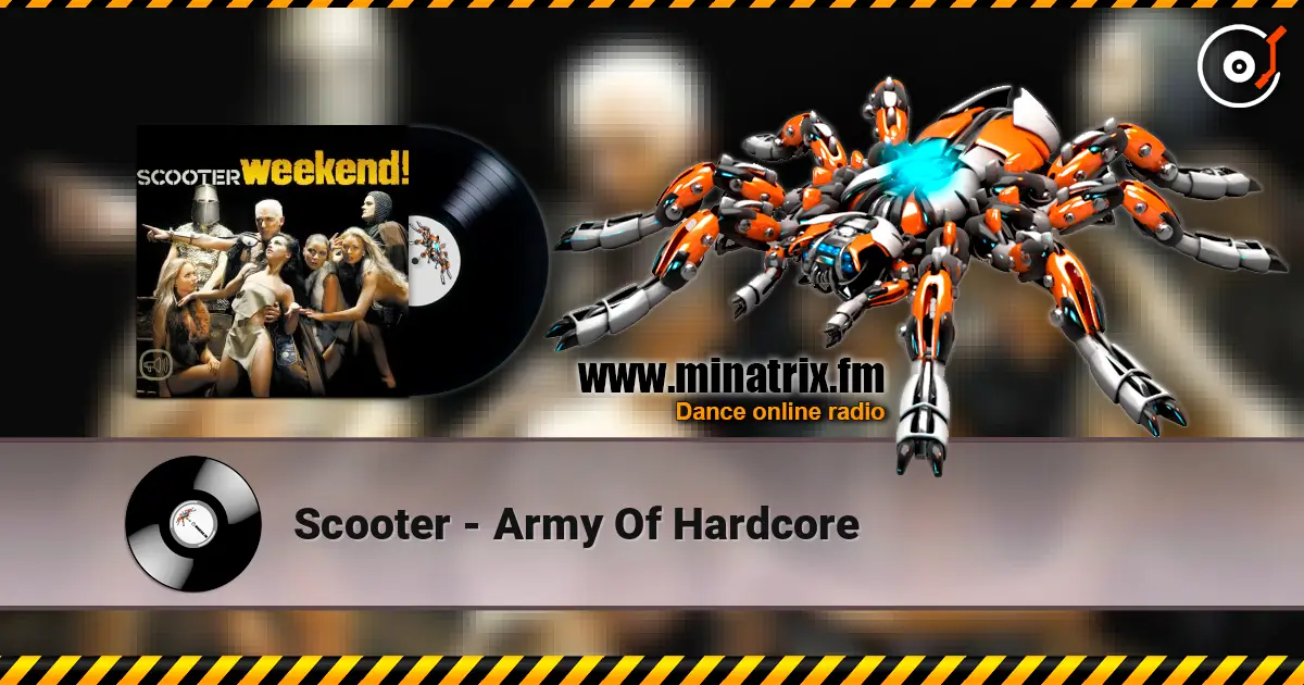 Scooter - Army Of Hardcore écouter en ligne en haute qualité | Minatrix.FM