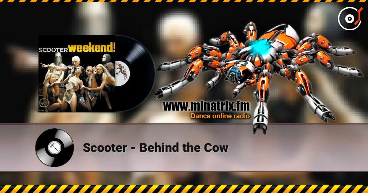 Scooter - Behind the Cow écouter en ligne en haute qualité | Minatrix.FM