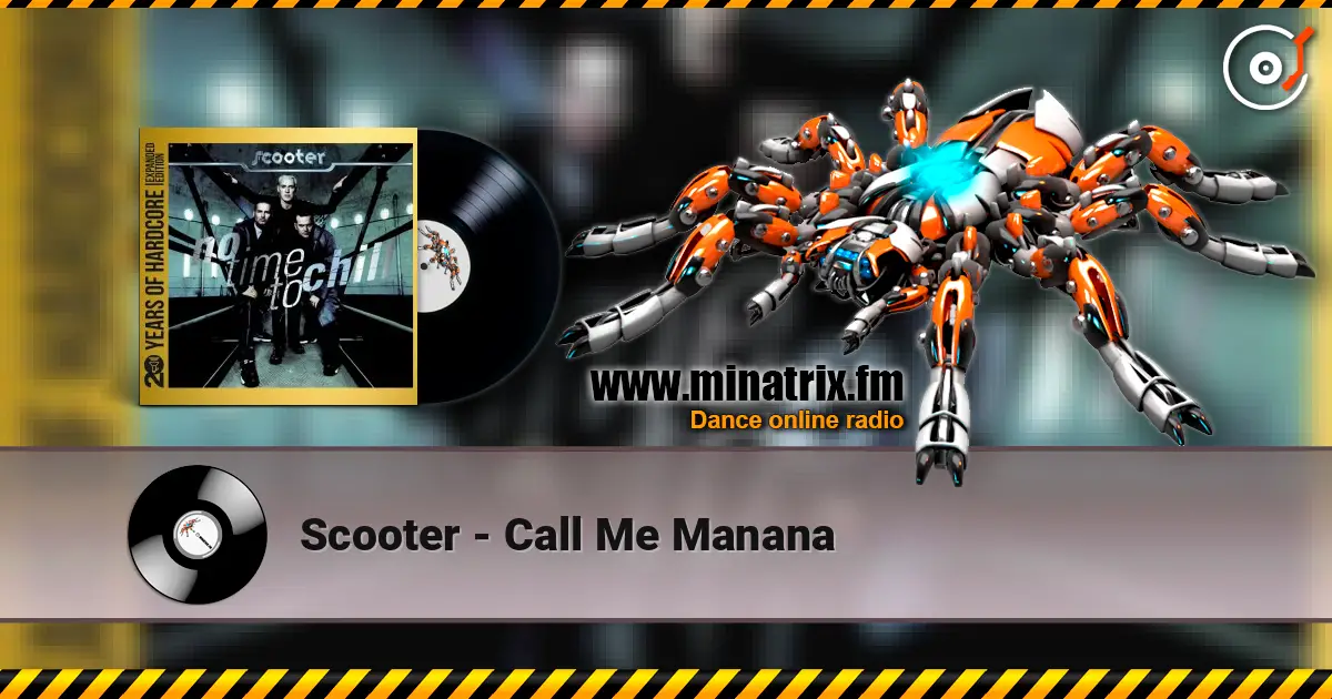 Scooter - Call Me Manana écouter en ligne en haute qualité | Minatrix.FM