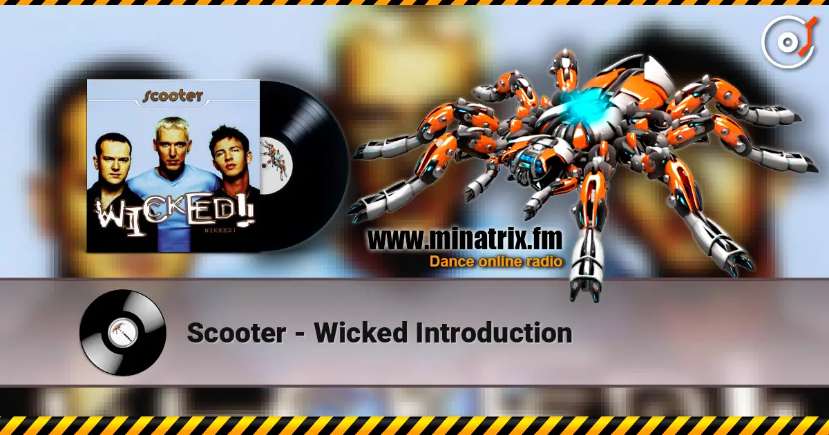 Scooter - Wicked Introduction écouter en ligne en haute qualité | Minatrix.FM