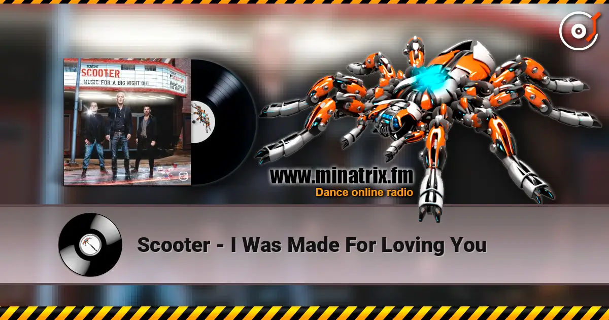 Scooter - I Was Made For Loving You écouter en ligne en haute qualité | Minatrix.FM
