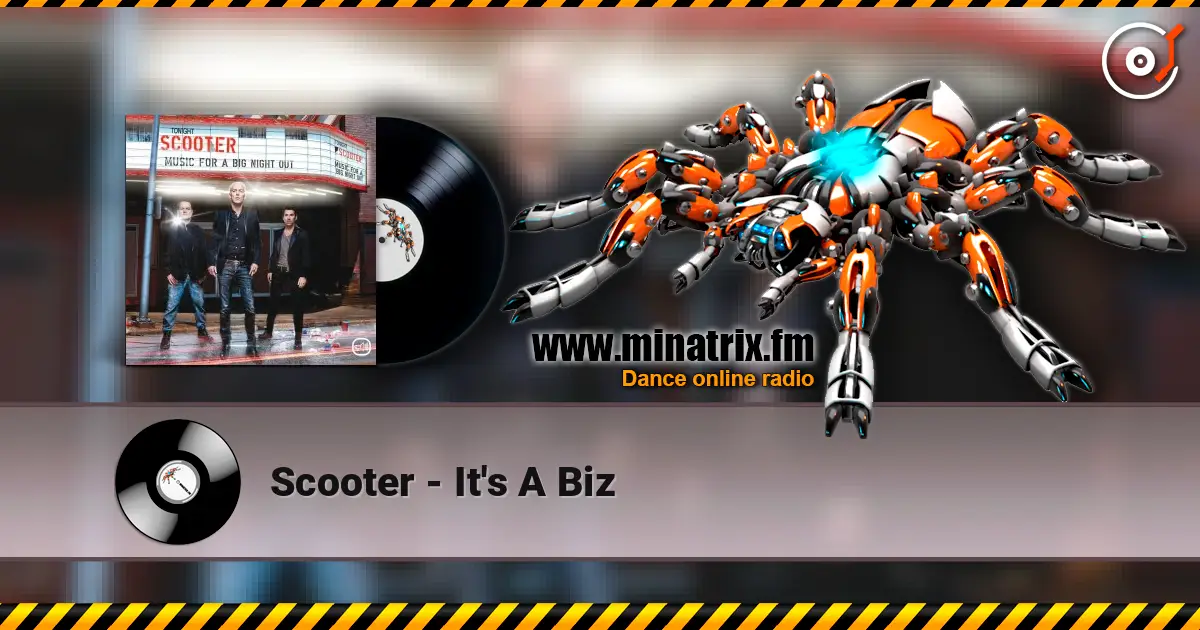 Scooter - It's A Biz écouter en ligne en haute qualité | Minatrix.FM