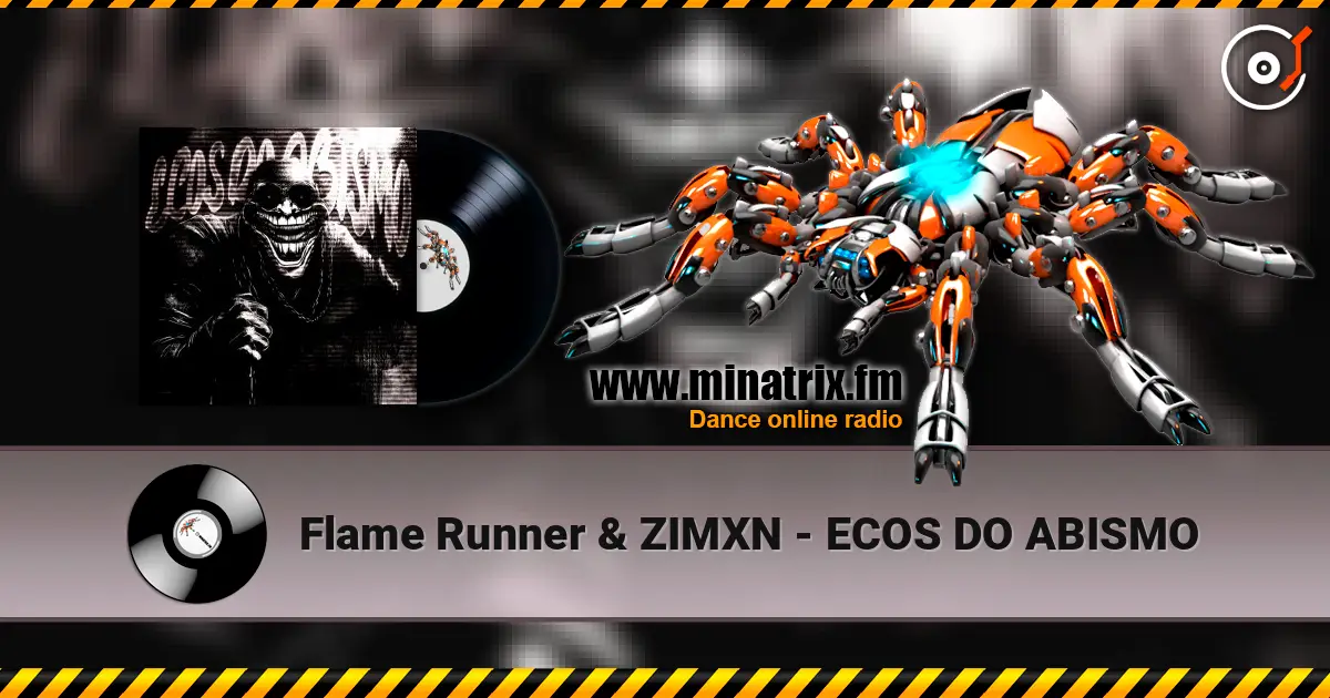 Flame Runner & ZIMXN - ECOS DO ABISMO écouter en ligne en haute qualité | Minatrix.FM