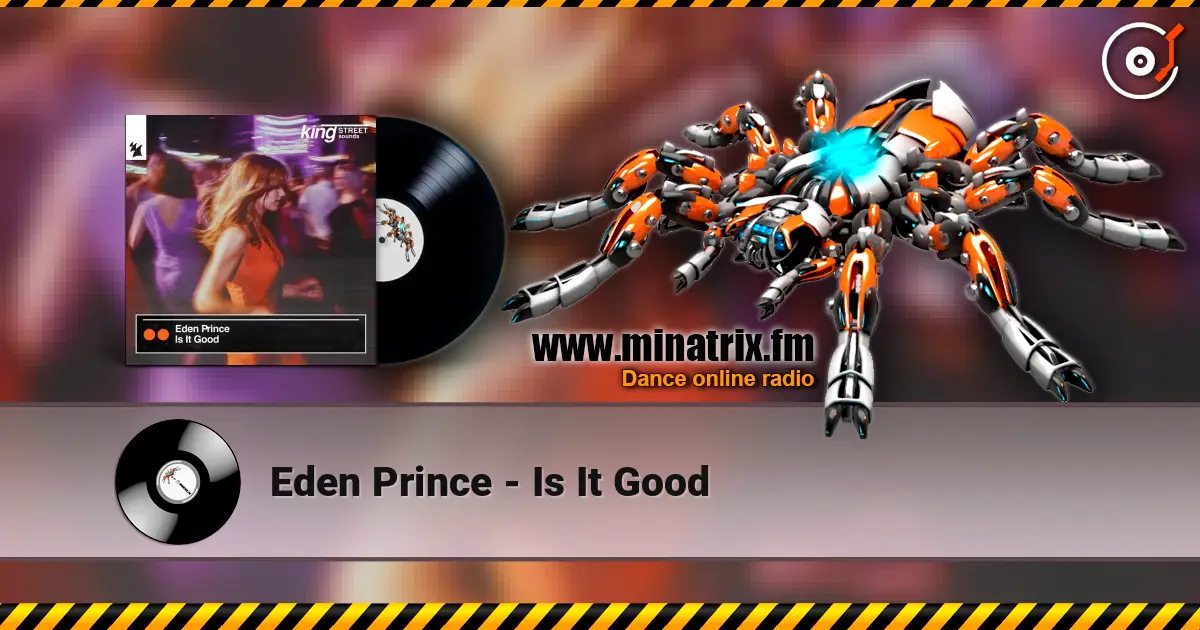 Eden Prince - Is It Good écouter en ligne en haute qualité | Minatrix.FM