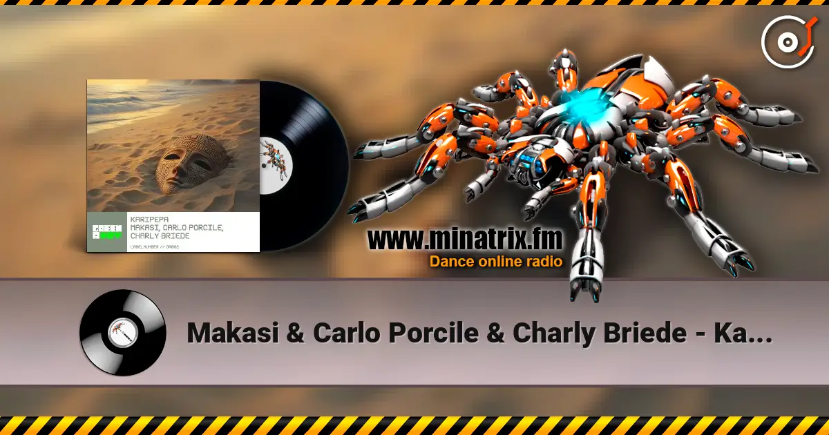 Makasi & Carlo Porcile & Charly Briede - Karipepa écouter en ligne en haute qualité | Minatrix.FM