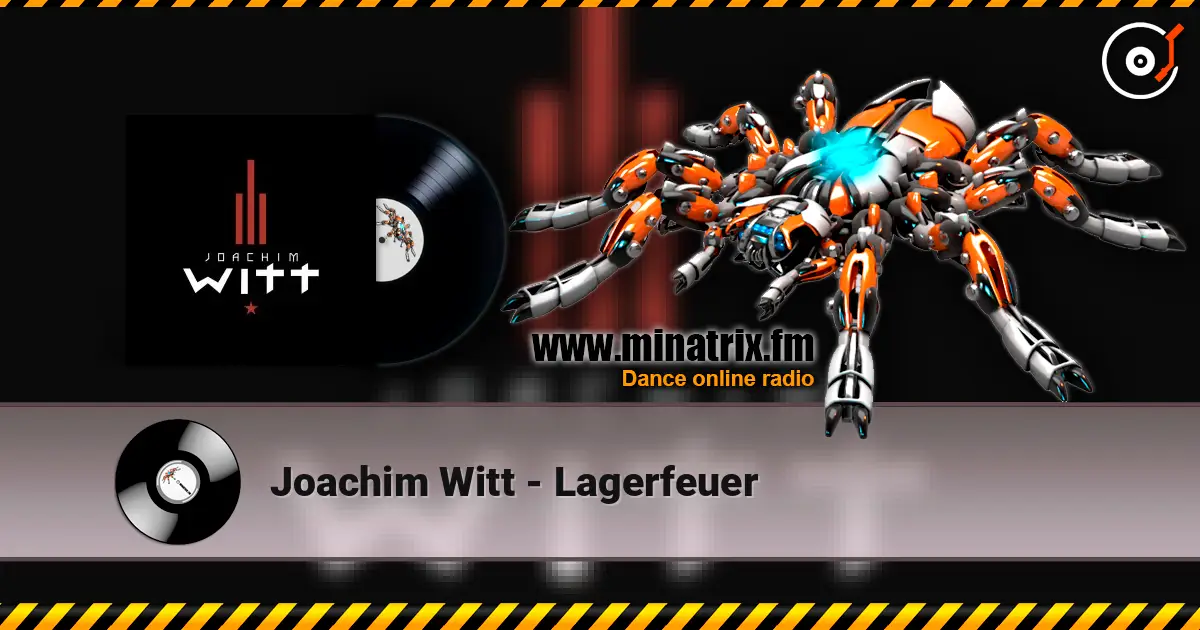 Joachim Witt - Lagerfeuer écouter en ligne en haute qualité | Minatrix.FM