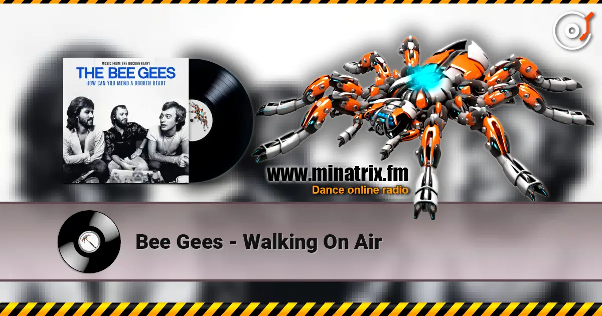 Bee Gees - Walking On Air écouter en ligne en haute qualité | Minatrix.FM