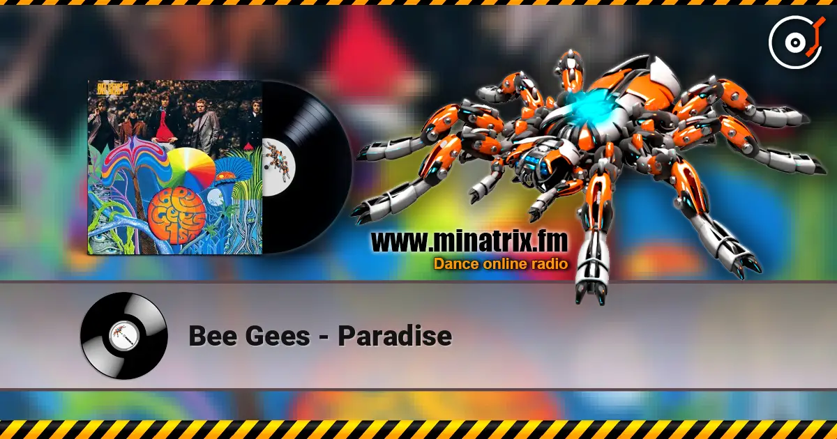 Bee Gees - Paradise écouter en ligne en haute qualité | Minatrix.FM
