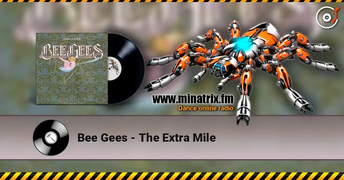 Bee Gees - The Extra Mile écouter en ligne en haute qualité | Minatrix.FM