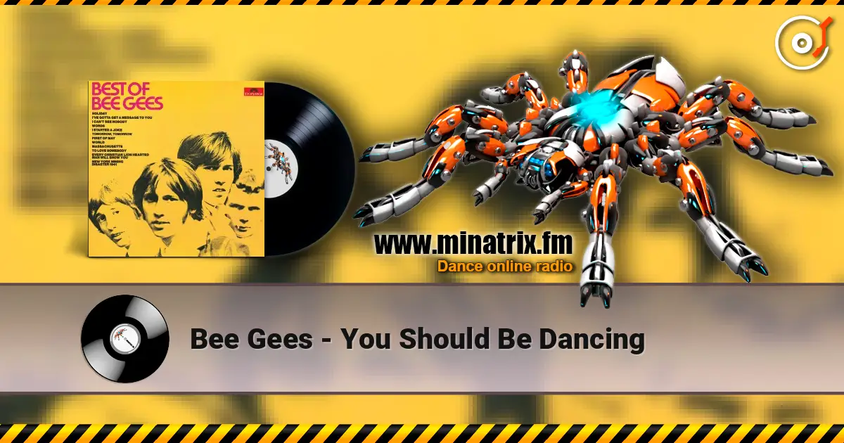 Bee Gees - You Should Be Dancing écouter en ligne en haute qualité | Minatrix.FM