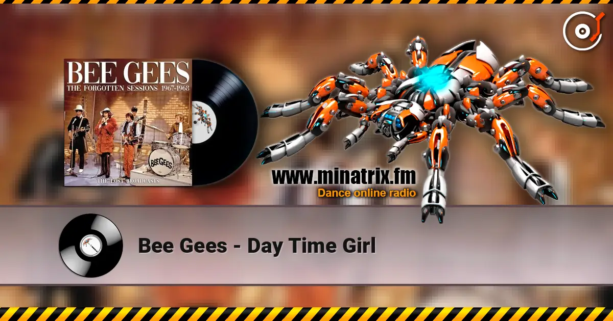 Bee Gees - Day Time Girl écouter en ligne en haute qualité | Minatrix.FM