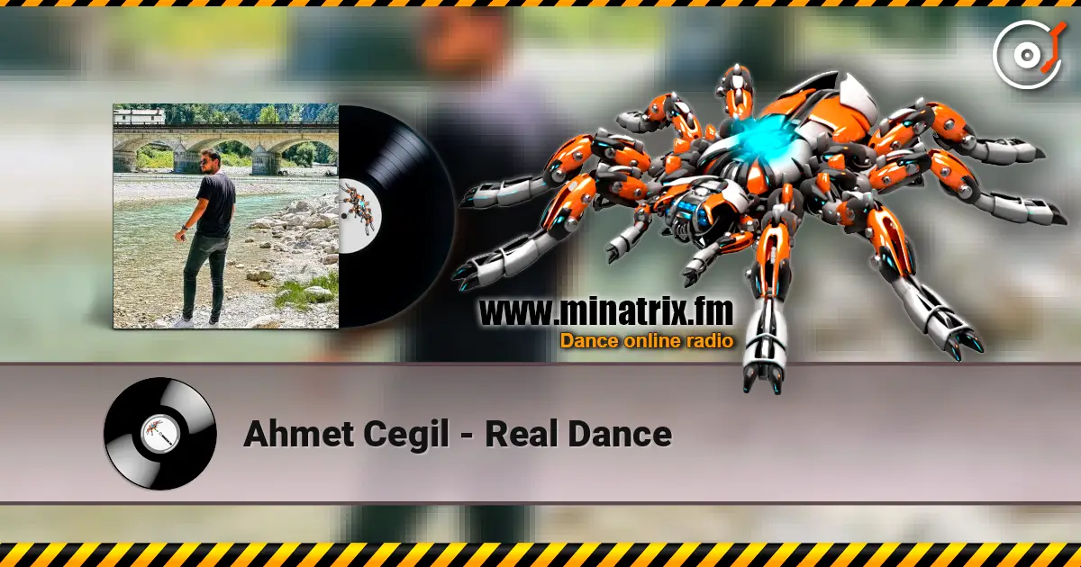 Ahmet Cegil - Real Dance écouter en ligne en haute qualité | Minatrix.FM