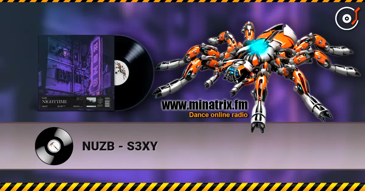 NUZB - S3XY écouter en ligne en haute qualité | Minatrix.FM