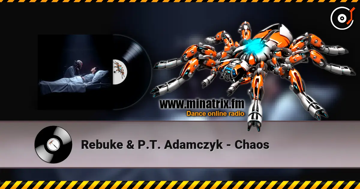 Rebuke & P.T. Adamczyk - Chaos écouter en ligne en haute qualité | Minatrix.FM