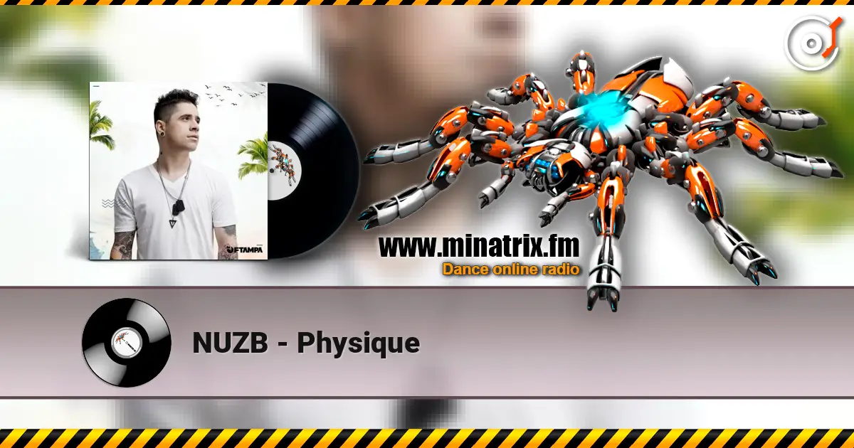 NUZB - Physique écouter en ligne en haute qualité | Minatrix.FM