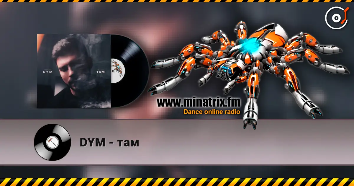 DYM - там écouter en ligne en haute qualité | Minatrix.FM