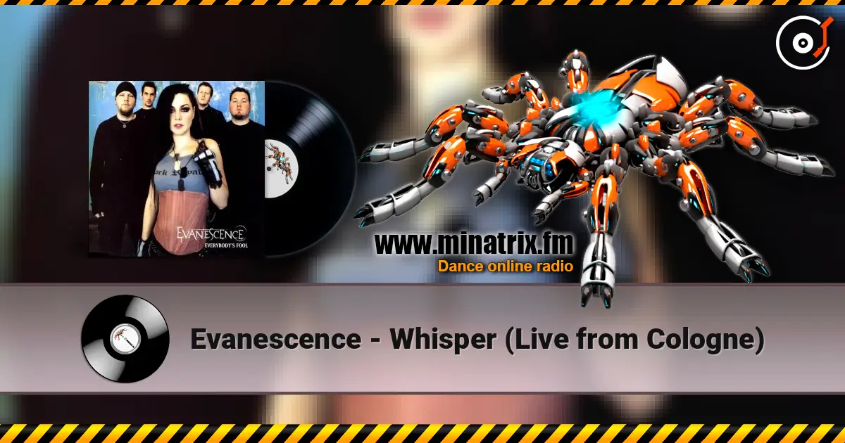 Evanescence - Whisper (Live from Cologne) écouter en ligne en haute qualité | Minatrix.FM