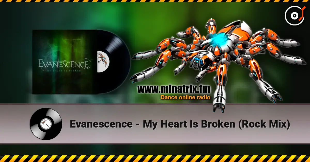 Evanescence - My Heart Is Broken (Rock Mix) écouter en ligne en haute qualité | Minatrix.FM