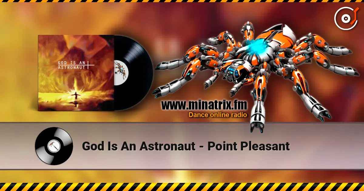 God Is An Astronaut - Point Pleasant écouter en ligne en haute qualité | Minatrix.FM