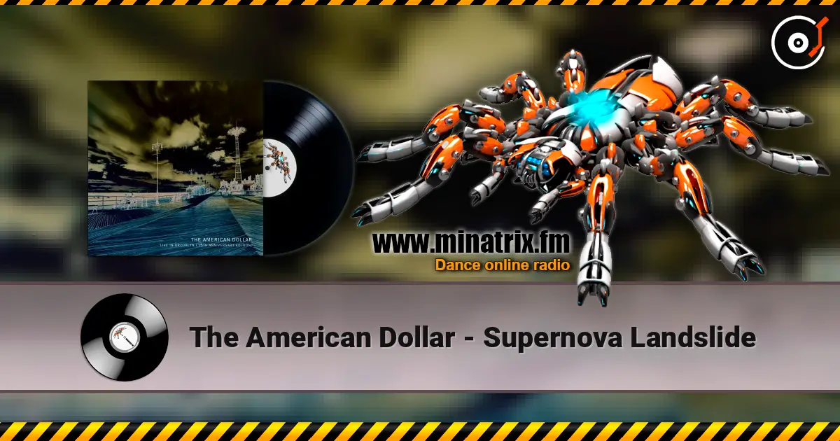 The American Dollar - Supernova Landslide écouter en ligne en haute qualité | Minatrix.FM