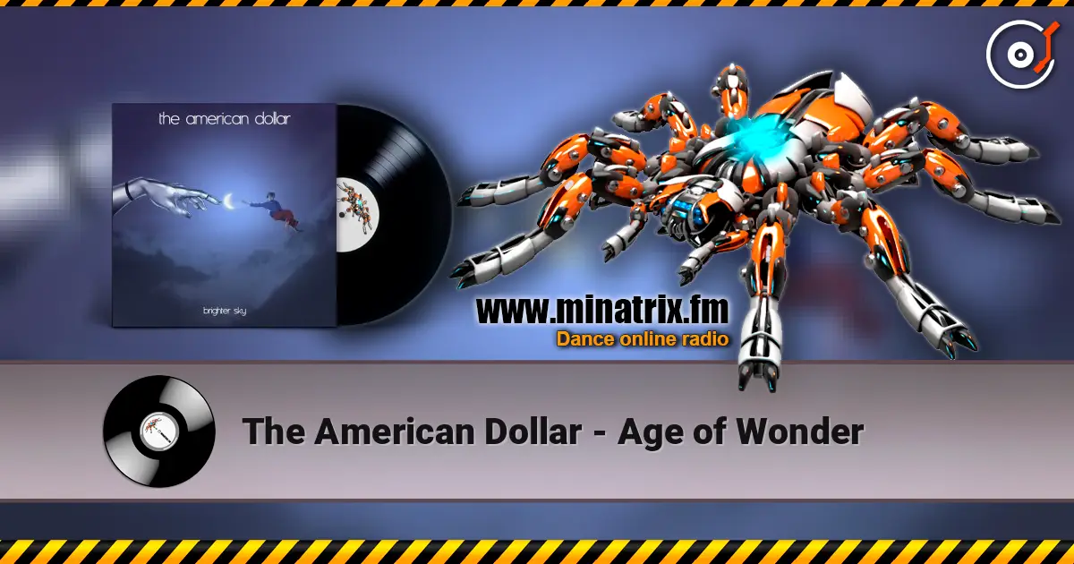 The American Dollar - Age of Wonder écouter en ligne en haute qualité | Minatrix.FM