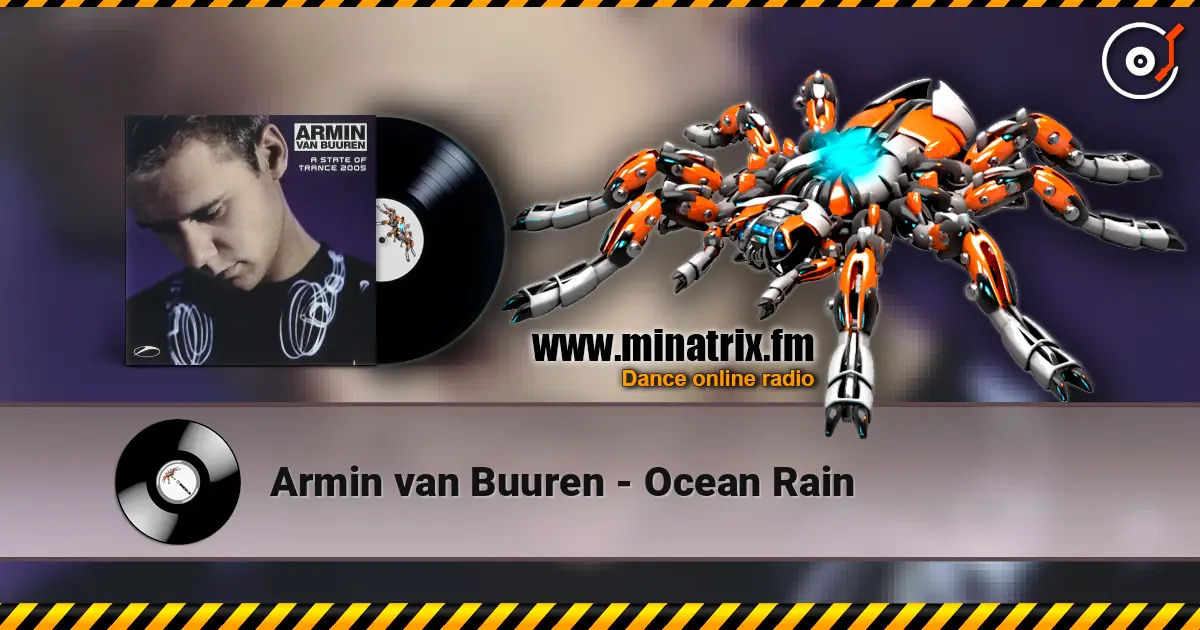 Armin van Buuren - Ocean Rain écouter en ligne en haute qualité | Minatrix.FM