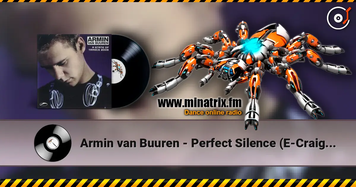 Armin van Buuren - Perfect Silence (E-Craig 212 Vocal Mix) écouter en ligne en haute qualité | Minatrix.FM