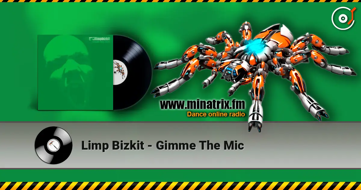 Limp Bizkit - Gimme The Mic écouter en ligne en haute qualité | Minatrix.FM