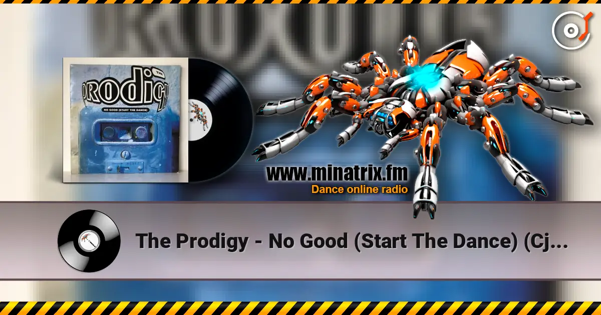 The Prodigy - No Good (Start The Dance) (Cj Bolland's Museum Mix) écouter en ligne en haute qualité | Minatrix.FM