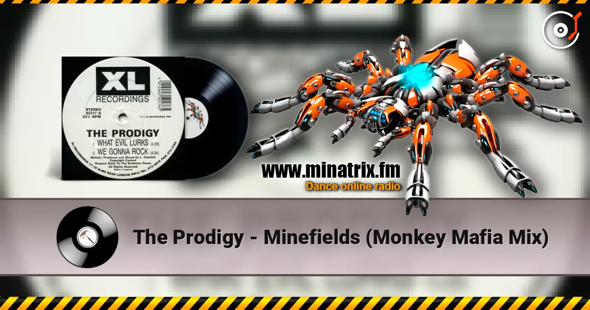 The Prodigy - Minefields (Monkey Mafia Mix) écouter en ligne en haute qualité | Minatrix.FM