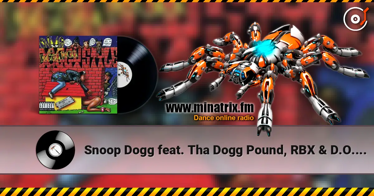 Snoop Dogg feat. Tha Dogg Pound, RBX & D.O.C. - Serial Killa écouter en ligne en haute qualité | Minatrix.FM