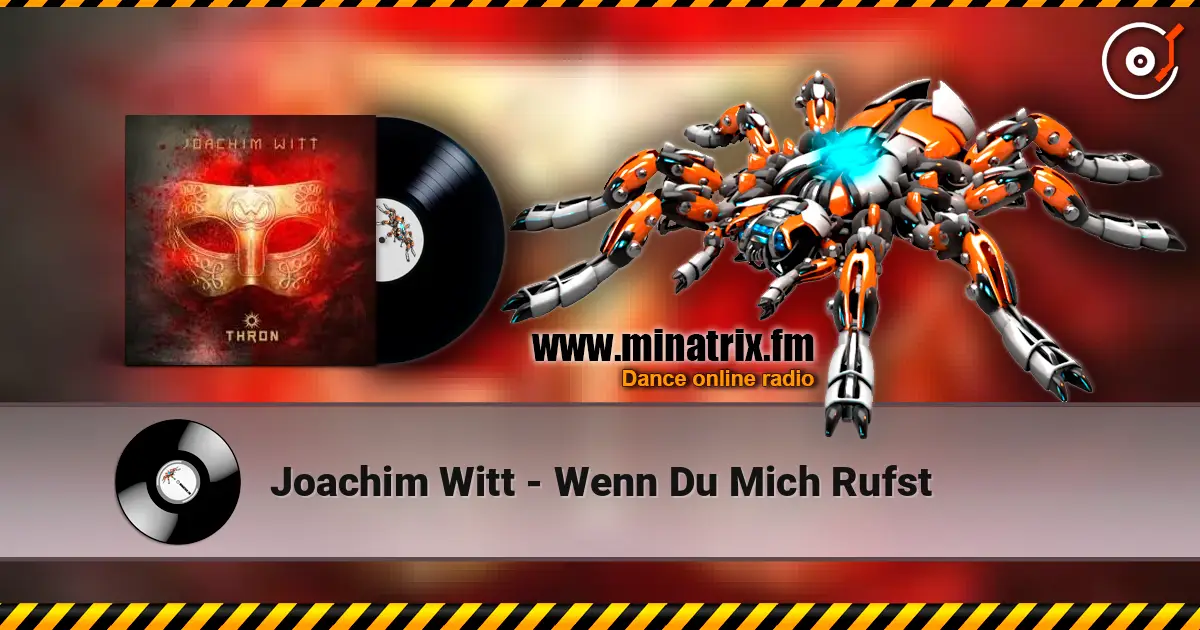 Joachim Witt - Wenn Du Mich Rufst écouter en ligne en haute qualité | Minatrix.FM
