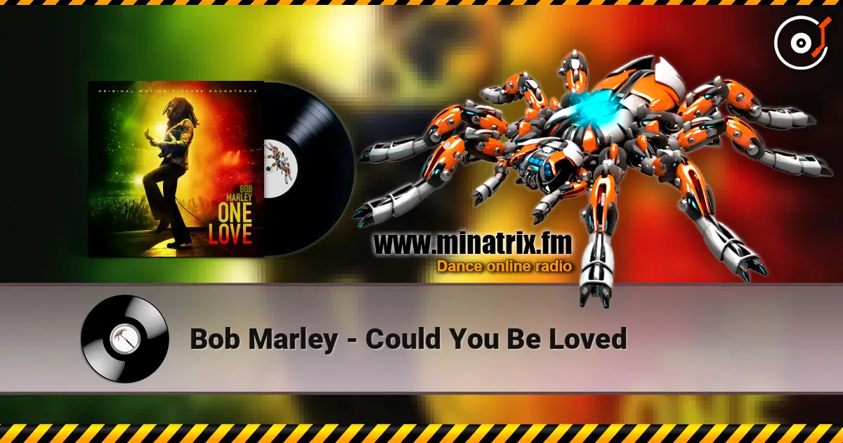 Bob Marley - Could You Be Loved écouter en ligne en haute qualité | Minatrix.FM